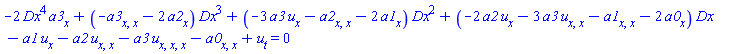 -2*Dx^4*(diff(a3, x))+(-(diff(diff(a3, x), x))-2*(diff(a2, x)))*Dx^3+(-3*a3*(diff(u, x))-(diff(diff(a2, x), x))-2*(diff(a1, x)))*Dx^2+(-2*a2*(diff(u, x))-3*a3*(diff(diff(u, x), x))-(diff(diff(a1, x), x))-2*(diff(a0, x)))*Dx-a1*(diff(u, x))-a2*(diff(diff(u, x), x))-a3*(diff(diff(diff(u, x), x), x))-(diff(diff(a0, x), x))+diff(u, t) = 0