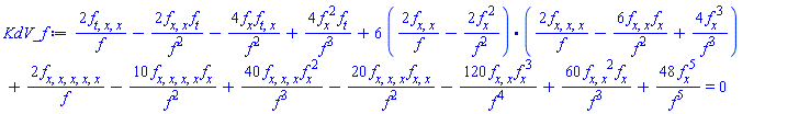2*(diff(diff(diff(f, t), x), x))/f-2*(diff(diff(f, x), x))*(diff(f, t))/f^2-4*(diff(f, x))*(diff(diff(f, t), x))/f^2+4*(diff(f, x))^2*(diff(f, t))/f^3+6*((2*(diff(diff(f, x), x))/f-2*(diff(f, x))^2/f^2).(2*(diff(diff(diff(f, x), x), x))/f-6*(diff(diff(f, x), x))*(diff(f, x))/f^2+4*(diff(f, x))^3/f^3))+2*(diff(diff(diff(diff(diff(f, x), x), x), x), x))/f-10*(diff(diff(diff(diff(f, x), x), x), x))*(diff(f, x))/f^2+40*(diff(diff(diff(f, x), x), x))*(diff(f, x))^2/f^3-20*(diff(diff(diff(f, x), x), x))*(diff(diff(f, x), x))/f^2-120*(diff(diff(f, x), x))*(diff(f, x))^3/f^4+60*(diff(diff(f, x), x))^2*(diff(f, x))/f^3+48*(diff(f, x))^5/f^5 = 0