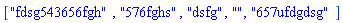 ["fdsg543656fgh", "576fghs", "dsfg", "", "657ufdgdsg"]