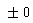 `&+-`(0)