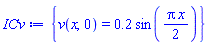 {v(x, 0) = .2*sin((1/2)*Pi*x)}