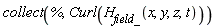 collect(%, Curl(H__field_(x, y, z, t)))