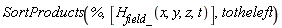 SortProducts(%, [H__field_(x, y, z, t)], totheleft)