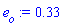 e[o] := .33