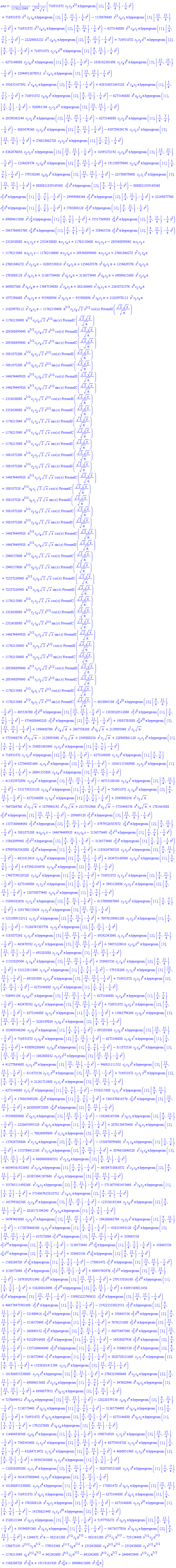 (1/1176215040)*(716931072*c[5]*c[3]*x^12*Pi*hypergeom([2], [9/4, 11/4], -(1/4)*x^2)+716931072*x^11*c[3]*c[4]*Pi*hypergeom([2], [9/4, 11/4], -(1/4)*x^2)-1158676480*x^13*c[4]*c[5]*Pi*hypergeom([3], [13/4, 15/4], -(1/4)*x^2)+716931072*x^13*c[4]*c[5]*Pi*hypergeom([2], [9/4, 11/4], -(1/4)*x^2)-6273146880*x^11*c[4]*c[5]*Pi*hypergeom([1], [5/4, 7/4], -(1/4)*x^2)-22224863232*x^11*c[4]*c[5]*Pi*hypergeom([2], [9/4, 11/4], -(1/4)*x^2)+716931072*c[5]*c[2]*x^11*Pi*hypergeom([2], [9/4, 11/4], -(1/4)*x^2)+716931072*c[2]*c[4]*x^10*Pi*hypergeom([2], [9/4, 11/4], -(1/4)*x^2)-6273146880*c[2]*c[4]*x^8*Pi*hypergeom([1], [5/4, 7/4], -(1/4)*x^2)-1838182301696*c[5]*c[4]*x^9*Pi*hypergeom([3], [13/4, 15/4], -(1/4)*x^2)+32944912678912*x^7*c[4]*c[5]*Pi*hypergeom([3], [13/4, 15/4], -(1/4)*x^2)+592633147392*x^7*c[4]*c[5]*Pi*hypergeom([2], [9/4, 11/4], -(1/4)*x^2)+428356051643520*x^5*c[4]*c[5]*Pi*hypergeom([1], [5/4, 7/4], -(1/4)*x^2)+716931072*c[4]*c[0]*x^8*Pi*hypergeom([2], [9/4, 11/4], -(1/4)*x^2)-6273146880*x^6*c[0]*c[4]*Pi*hypergeom([1], [5/4, 7/4], -(1/4)*x^2)-926941184*c[5]*c[2]*x^11*Pi*hypergeom([3], [13/4, 15/4], -(1/4)*x^2)+28590342144*c[5]*c[2]*x^9*Pi*hypergeom([3], [13/4, 15/4], -(1/4)*x^2)-6273146880*c[5]*c[2]*x^9*Pi*hypergeom([1], [5/4, 7/4], -(1/4)*x^2)-8065474560*c[5]*c[2]*x^9*Pi*hypergeom([2], [9/4, 11/4], -(1/4)*x^2)-450739634176*c[5]*c[2]*x^7*Pi*hypergeom([3], [13/4, 15/4], -(1/4)*x^2)+276018462720*c[5]*c[2]*x^7*Pi*hypergeom([1], [5/4, 7/4], -(1/4)*x^2)+8342470656*c[2]*c[3]*x^7*Pi*hypergeom([3], [13/4, 15/4], -(1/4)*x^2)+16395272192*c[2]*c[4]*x^8*Pi*hypergeom([3], [13/4, 15/4], -(1/4)*x^2)-1254629376*c[2]*c[4]*x^8*Pi*hypergeom([2], [9/4, 11/4], -(1/4)*x^2)+191330979840*c[2]*c[4]*x^6*Pi*hypergeom([1], [5/4, 7/4], -(1/4)*x^2)-579338240*c[4]*c[0]*x^8*Pi*hypergeom([3], [13/4, 15/4], -(1/4)*x^2)-225760870400*c[5]*c[1]*x^6*Pi*hypergeom([3], [13/4, 15/4], -(1/4)*x^2)+8800821839169360*c[5]^2*x^4*Pi*hypergeom([2], [9/4, 11/4], -(1/4)*x^2)-8800821839169360*c[5]^2*x^4*Pi*hypergeom([1], [5/4, 7/4], -(1/4)*x^2)-29999084544*c[2]^2*x^4*Pi*hypergeom([2], [9/4, 11/4], -(1/4)*x^2)+32149877760*c[2]^2*x^4*Pi*hypergeom([1], [5/4, 7/4], -(1/4)*x^2)+3763888128*c[2]^2*x^6*Pi*hypergeom([2], [9/4, 11/4], -(1/4)*x^2)+69004615680*x^2*c[4]^2*Pi*hypergeom([1], [5/4, 7/4], -(1/4)*x^2)+55517349888*c[4]^2*x^8*Pi*hypergeom([2], [9/4, 11/4], -(1/4)*x^2)-5045766485760*c[4]^2*x^6*Pi*hypergeom([1], [5/4, 7/4], -(1/4)*x^2)+358465536*c[2]^2*x^8*Pi*hypergeom([2], [9/4, 11/4], -(1/4)*x^2)-2352430080*Pi*c[1]*c[2]*x+2352430080*Pi*c[1]*c[4]*x+11762150400*Pi*c[2]*c[3]*x-289348899840*Pi*c[5]*c[2]*x-1176215040*Pi*c[0]*c[1]*x-11762150400*Pi*c[3]*c[4]*x+289348899840*Pi*c[5]*c[4]*x+27601846272*x^3*c[1]*c[4]*Pi+27601846272*x^3*c[3]*c[4]*Pi-82805538816*x^3*c[4]*c[5]*Pi+1254629376*x^3*c[0]*c[1]*Pi+1254629376*x^3*c[0]*c[3]*Pi-3763888128*x^3*c[0]*c[5]*Pi+31365734400*x^2*c[0]*c[4]*Pi+3136573440*x^2*c[0]*c[2]*Pi+69004615680*x^2*c[2]*c[4]*Pi+869007360*x^6*c[0]*c[4]*Pi+17647534080*x^7*c[4]*c[5]*Pi+802160640*x^7*c[0]*c[5]*Pi+23658725376*x^4*c[2]*c[4]*Pi+1075396608*x^4*c[0]*c[2]*Pi+955908096*x^5*c[0]*c[3]*Pi-955908096*x^5*c[0]*c[5]*Pi+21029978112*x^5*c[3]*c[4]*Pi-21029978112*x^5*c[4]*c[5]*Pi-11762150400*Pi^(3/2)*c[3]*c[4]*2^(1/2)*x^(3/2)*cos(x)*FresnelS(2^(1/2)*x^(1/2)/Pi^(1/2))+11762150400*Pi^(3/2)*c[3]*c[4]*2^(1/2)*x^(3/2)*sin(x)*FresnelC(2^(1/2)*x^(1/2)/Pi^(1/2))+289348899840*Pi^(3/2)*c[5]*c[4]*2^(1/2)*x^(3/2)*cos(x)*FresnelS(2^(1/2)*x^(1/2)/Pi^(1/2))-289348899840*Pi^(3/2)*c[5]*c[4]*2^(1/2)*x^(3/2)*sin(x)*FresnelC(2^(1/2)*x^(1/2)/Pi^(1/2))+5881075200*Pi^(3/2)*c[0]*c[3]*2^(1/2)*x^(3/2)*cos(x)*FresnelS(2^(1/2)*x^(1/2)/Pi^(1/2))-5881075200*Pi^(3/2)*c[0]*c[3]*2^(1/2)*x^(3/2)*sin(x)*FresnelC(2^(1/2)*x^(1/2)/Pi^(1/2))-144674449920*Pi^(3/2)*c[5]*c[0]*2^(1/2)*x^(3/2)*cos(x)*FresnelS(2^(1/2)*x^(1/2)/Pi^(1/2))+144674449920*Pi^(3/2)*c[5]*c[0]*2^(1/2)*x^(3/2)*sin(x)*FresnelC(2^(1/2)*x^(1/2)/Pi^(1/2))-2352430080*Pi^(3/2)*c[1]*c[2]*2^(1/2)*x^(3/2)*cos(x)*FresnelS(2^(1/2)*x^(1/2)/Pi^(1/2))+2352430080*Pi^(3/2)*c[1]*c[2]*2^(1/2)*x^(3/2)*sin(x)*FresnelC(2^(1/2)*x^(1/2)/Pi^(1/2))+1176215040*Pi^(3/2)*c[1]*c[2]*2^(1/2)*x^(1/2)*sin(x)*FresnelS(2^(1/2)*x^(1/2)/Pi^(1/2))-1176215040*Pi^(3/2)*c[1]*c[4]*2^(1/2)*x^(1/2)*cos(x)*FresnelC(2^(1/2)*x^(1/2)/Pi^(1/2))-1176215040*Pi^(3/2)*c[1]*c[4]*2^(1/2)*x^(1/2)*sin(x)*FresnelS(2^(1/2)*x^(1/2)/Pi^(1/2))-5881075200*Pi^(3/2)*c[2]*c[3]*2^(1/2)*x^(1/2)*cos(x)*FresnelC(2^(1/2)*x^(1/2)/Pi^(1/2))-5881075200*Pi^(3/2)*c[2]*c[3]*2^(1/2)*x^(1/2)*sin(x)*FresnelS(2^(1/2)*x^(1/2)/Pi^(1/2))+144674449920*Pi^(3/2)*c[5]*c[2]*2^(1/2)*x^(1/2)*cos(x)*FresnelC(2^(1/2)*x^(1/2)/Pi^(1/2))+588107520*Pi^(3/2)*c[0]*c[1]*2^(1/2)*x^(1/2)*cos(x)*FresnelC(2^(1/2)*x^(1/2)/Pi^(1/2))+588107520*Pi^(3/2)*c[0]*c[1]*2^(1/2)*x^(1/2)*sin(x)*FresnelS(2^(1/2)*x^(1/2)/Pi^(1/2))+5881075200*Pi^(3/2)*c[3]*c[4]*2^(1/2)*x^(1/2)*cos(x)*FresnelC(2^(1/2)*x^(1/2)/Pi^(1/2))+5881075200*Pi^(3/2)*c[3]*c[4]*2^(1/2)*x^(1/2)*sin(x)*FresnelS(2^(1/2)*x^(1/2)/Pi^(1/2))-144674449920*Pi^(3/2)*c[5]*c[4]*2^(1/2)*x^(1/2)*cos(x)*FresnelC(2^(1/2)*x^(1/2)/Pi^(1/2))-144674449920*Pi^(3/2)*c[5]*c[4]*2^(1/2)*x^(1/2)*sin(x)*FresnelS(2^(1/2)*x^(1/2)/Pi^(1/2))-2940537600*Pi^(3/2)*c[0]*c[3]*2^(1/2)*x^(1/2)*cos(x)*FresnelC(2^(1/2)*x^(1/2)/Pi^(1/2))-2940537600*Pi^(3/2)*c[0]*c[3]*2^(1/2)*x^(1/2)*sin(x)*FresnelS(2^(1/2)*x^(1/2)/Pi^(1/2))+72337224960*Pi^(3/2)*c[5]*c[0]*2^(1/2)*x^(1/2)*cos(x)*FresnelC(2^(1/2)*x^(1/2)/Pi^(1/2))+72337224960*Pi^(3/2)*c[5]*c[0]*2^(1/2)*x^(1/2)*sin(x)*FresnelS(2^(1/2)*x^(1/2)/Pi^(1/2))+1176215040*Pi^(3/2)*c[1]*c[2]*2^(1/2)*x^(1/2)*cos(x)*FresnelC(2^(1/2)*x^(1/2)/Pi^(1/2))+2352430080*Pi^(3/2)*c[1]*c[4]*2^(1/2)*x^(3/2)*cos(x)*FresnelS(2^(1/2)*x^(1/2)/Pi^(1/2))-2352430080*Pi^(3/2)*c[1]*c[4]*2^(1/2)*x^(3/2)*sin(x)*FresnelC(2^(1/2)*x^(1/2)/Pi^(1/2))+144674449920*Pi^(3/2)*c[5]*c[2]*2^(1/2)*x^(1/2)*sin(x)*FresnelS(2^(1/2)*x^(1/2)/Pi^(1/2))+11762150400*Pi^(3/2)*c[2]*c[3]*2^(1/2)*x^(3/2)*cos(x)*FresnelS(2^(1/2)*x^(1/2)/Pi^(1/2))-11762150400*Pi^(3/2)*c[2]*c[3]*2^(1/2)*x^(3/2)*sin(x)*FresnelC(2^(1/2)*x^(1/2)/Pi^(1/2))-289348899840*Pi^(3/2)*c[5]*c[2]*2^(1/2)*x^(3/2)*cos(x)*FresnelS(2^(1/2)*x^(1/2)/Pi^(1/2))+289348899840*Pi^(3/2)*c[5]*c[2]*2^(1/2)*x^(3/2)*sin(x)*FresnelC(2^(1/2)*x^(1/2)/Pi^(1/2))-1176215040*Pi^(3/2)*c[0]*c[1]*2^(1/2)*x^(3/2)*cos(x)*FresnelS(2^(1/2)*x^(1/2)/Pi^(1/2))+1176215040*Pi^(3/2)*c[0]*c[1]*2^(1/2)*x^(3/2)*sin(x)*FresnelC(2^(1/2)*x^(1/2)/Pi^(1/2))-6810845184*c[4]^2*x^10*Pi*hypergeom([2], [9/4, 11/4], -(1/4)*x^2)-405536768*c[3]^2*x^10*Pi*hypergeom([3], [13/4, 15/4], -(1/4)*x^2)-13830328512000*c[5]^2*x^8*Pi*hypergeom([1], [5/4, 7/4], -(1/4)*x^2)-8754008440320*c[5]^2*x^8*Pi*hypergeom([2], [9/4, 11/4], -(1/4)*x^2)+19885785088*c[4]^2*x^10*Pi*hypergeom([3], [13/4, 15/4], -(1/4)*x^2)+1996488704*x^8*c[4]*Pi^(1/2)+2867724288*x^4*c[0]*Pi^(1/2)+2139095040*x^7*c[3]*Pi^(1/2)+5735448576*x^4*c[2]*Pi^(1/2)-2139095040*x^7*c[5]*Pi^(1/2)+2549088256*x^5*c[1]*Pi^(1/2)+228969861120*c[5]*c[1]*x^6*Pi*hypergeom([1], [5/4, 7/4], -(1/4)*x^2)+356001085440*c[5]*c[3]*x^8*Pi*hypergeom([1], [5/4, 7/4], -(1/4)*x^2)+716931072*c[1]*c[3]*x^8*Pi*hypergeom([2], [9/4, 11/4], -(1/4)*x^2)-6273146880*c[1]*c[3]*x^6*Pi*hypergeom([1], [5/4, 7/4], -(1/4)*x^2)+127344881664*c[5]*c[3]*x^8*Pi*hypergeom([2], [9/4, 11/4], -(1/4)*x^2)-10565155560960*c[5]*c[3]*x^6*Pi*hypergeom([1], [5/4, 7/4], -(1/4)*x^2)+26041253888*c[3]*c[4]*x^9*Pi*hypergeom([3], [13/4, 15/4], -(1/4)*x^2)-411923972096*c[3]*c[4]*x^7*Pi*hypergeom([3], [13/4, 15/4], -(1/4)*x^2)-60715100160*c[3]*c[4]*x^7*Pi*hypergeom([2], [9/4, 11/4], -(1/4)*x^2)-5531739333120*c[3]*c[4]*x^5*Pi*hypergeom([1], [5/4, 7/4], -(1/4)*x^2)+716931072*c[1]*c[4]*x^9*Pi*hypergeom([2], [9/4, 11/4], -(1/4)*x^2)-6273146880*c[1]*c[4]*x^7*Pi*hypergeom([1], [5/4, 7/4], -(1/4)*x^2)+2549088256*x^5*c[3]*Pi^(1/2)-7647264768*x^5*c[5]*Pi^(1/2)+1879048192*x^9*c[5]*Pi^(1/2)+2317352960*x^6*c[2]*Pi^(1/2)-5735448576*x^4*c[4]*Pi^(1/2)+1781465088*c[2]^2*x^6*Pi*hypergeom([3], [13/4, 15/4], -(1/4)*x^2)-289669120*c[2]^2*x^8*Pi*hypergeom([3], [13/4, 15/4], -(1/4)*x^2)+1337160464640*c[3]^2*x^4*Pi*hypergeom([2], [9/4, 11/4], -(1/4)*x^2)-87979326507072*c[4]^2*x^4*Pi*hypergeom([2], [9/4, 11/4], -(1/4)*x^2)+5881075200*Pi*c[0]*c[3]*x-144674449920*Pi*c[5]*c[0]*x-3136573440*c[5]^2*x^12*Pi*hypergeom([1], [5/4, 7/4], -(1/4)*x^2)-15862099968*c[5]^2*x^12*Pi*hypergeom([2], [9/4, 11/4], -(1/4)*x^2)-3136573440*c[2]^2*x^6*Pi*hypergeom([1], [5/4, 7/4], -(1/4)*x^2)+87989363542080*c[4]^2*x^4*Pi*hypergeom([1], [5/4, 7/4], -(1/4)*x^2)+1185624760320*c[2]*c[3]*x^3*Pi*hypergeom([2], [9/4, 11/4], -(1/4)*x^2)-6631612416*c[3]*c[4]*x^9*Pi*hypergeom([2], [9/4, 11/4], -(1/4)*x^2)+263472168960*c[3]*c[4]*x^7*Pi*hypergeom([1], [5/4, 7/4], -(1/4)*x^2)+473981054976*c[5]*c[4]*x^9*Pi*hypergeom([2], [9/4, 11/4], -(1/4)*x^2)-17407590520320*c[5]*c[4]*x^7*Pi*hypergeom([1], [5/4, 7/4], -(1/4)*x^2)+716931072*c[1]*c[2]*x^7*Pi*hypergeom([2], [9/4, 11/4], -(1/4)*x^2)-6273146880*c[1]*c[2]*x^5*Pi*hypergeom([1], [5/4, 7/4], -(1/4)*x^2)+3943120896*c[2]*c[3]*x^7*Pi*hypergeom([2], [9/4, 11/4], -(1/4)*x^2)+120758077440*c[2]*c[3]*x^5*Pi*hypergeom([1], [5/4, 7/4], -(1/4)*x^2)-55696582656*c[5]*c[2]*x^7*Pi*hypergeom([2], [9/4, 11/4], -(1/4)*x^2)-6137098007040*c[5]*c[2]*x^5*Pi*hypergeom([1], [5/4, 7/4], -(1/4)*x^2)+3291740135424*c[5]*c[2]*x^5*Pi*hypergeom([3], [13/4, 15/4], -(1/4)*x^2)+5231009152512*c[5]*c[2]*x^5*Pi*hypergeom([2], [9/4, 11/4], -(1/4)*x^2)+70978108481280*c[5]*c[2]*x^3*Pi*hypergeom([1], [5/4, 7/4], -(1/4)*x^2)-71286747307776*c[5]*c[2]*x^3*Pi*hypergeom([2], [9/4, 11/4], -(1/4)*x^2)+5185077248*c[1]*c[3]*x^6*Pi*hypergeom([3], [13/4, 15/4], -(1/4)*x^2)-89392343040*c[1]*c[3]*x^4*Pi*hypergeom([2], [9/4, 11/4], -(1/4)*x^2)-463470592*c[1]*c[2]*x^7*Pi*hypergeom([3], [13/4, 15/4], -(1/4)*x^2)+58455228416*c[5]*c[4]*x^11*Pi*hypergeom([3], [13/4, 15/4], -(1/4)*x^2)-695205888*c[1]*c[4]*x^9*Pi*hypergeom([3], [13/4, 15/4], -(1/4)*x^2)+11355029504*c[1]*c[4]*x^7*Pi*hypergeom([3], [13/4, 15/4], -(1/4)*x^2)+358465536*c[1]*c[4]*x^7*Pi*hypergeom([2], [9/4, 11/4], -(1/4)*x^2)+152123811840*c[1]*c[4]*x^5*Pi*hypergeom([1], [5/4, 7/4], -(1/4)*x^2)-579338240*c[1]*c[3]*x^8*Pi*hypergeom([3], [13/4, 15/4], -(1/4)*x^2)-695205888*c[2]*c[3]*x^9*Pi*hypergeom([3], [13/4, 15/4], -(1/4)*x^2)+716931072*c[2]*c[3]*x^9*Pi*hypergeom([2], [9/4, 11/4], -(1/4)*x^2)-6273146880*c[2]*c[3]*x^7*Pi*hypergeom([1], [5/4, 7/4], -(1/4)*x^2)-926941184*c[3]*c[4]*x^11*Pi*hypergeom([3], [13/4, 15/4], -(1/4)*x^2)-6273146880*c[3]*c[4]*x^9*Pi*hypergeom([1], [5/4, 7/4], -(1/4)*x^2)-463470592*c[0]*c[3]*x^7*Pi*hypergeom([3], [13/4, 15/4], -(1/4)*x^2)+716931072*c[0]*c[3]*x^7*Pi*hypergeom([2], [9/4, 11/4], -(1/4)*x^2)-6273146880*c[0]*c[3]*x^5*Pi*hypergeom([1], [5/4, 7/4], -(1/4)*x^2)+15062794240*c[5]*c[0]*x^7*Pi*hypergeom([3], [13/4, 15/4], -(1/4)*x^2)-3226189824*c[5]*c[0]*x^7*Pi*hypergeom([2], [9/4, 11/4], -(1/4)*x^2)+183489546240*c[5]*c[0]*x^5*Pi*hypergeom([1], [5/4, 7/4], -(1/4)*x^2)-695205888*c[5]*c[0]*x^9*Pi*hypergeom([3], [13/4, 15/4], -(1/4)*x^2)+716931072*c[5]*c[0]*x^9*Pi*hypergeom([2], [9/4, 11/4], -(1/4)*x^2)-6273146880*c[5]*c[0]*x^7*Pi*hypergeom([1], [5/4, 7/4], -(1/4)*x^2)+450098288640*c[5]*c[4]*x^9*Pi*hypergeom([1], [5/4, 7/4], -(1/4)*x^2)-811073536*c[2]*c[4]*x^10*Pi*hypergeom([3], [13/4, 15/4], -(1/4)*x^2)-1042808832*c[5]*c[3]*x^12*Pi*hypergeom([3], [13/4, 15/4], -(1/4)*x^2)+41277849600*c[5]*c[3]*x^10*Pi*hypergeom([3], [13/4, 15/4], -(1/4)*x^2)-946921111552*c[5]*c[3]*x^8*Pi*hypergeom([3], [13/4, 15/4], -(1/4)*x^2)-811073536*c[5]*c[1]*x^10*Pi*hypergeom([3], [13/4, 15/4], -(1/4)*x^2)+716931072*c[5]*c[1]*x^10*Pi*hypergeom([2], [9/4, 11/4], -(1/4)*x^2)+21261713408*c[5]*c[1]*x^8*Pi*hypergeom([3], [13/4, 15/4], -(1/4)*x^2)-6273146880*c[5]*c[1]*x^8*Pi*hypergeom([1], [5/4, 7/4], -(1/4)*x^2)-5556215808*c[5]*c[1]*x^8*Pi*hypergeom([2], [9/4, 11/4], -(1/4)*x^2)+174863969280*c[4]^2*x^8*Pi*hypergeom([1], [5/4, 7/4], -(1/4)*x^2)+5341870616576*c[4]^2*x^6*Pi*hypergeom([3], [13/4, 15/4], -(1/4)*x^2)+2630800972800*c[4]^2*x^6*Pi*hypergeom([2], [9/4, 11/4], -(1/4)*x^2)-95590809600*x^5*c[0]*c[5]*Pi*hypergeom([3], [13/4, 15/4], -(1/4)*x^2)-156246165504*x^5*c[0]*c[5]*Pi*hypergeom([2], [9/4, 11/4], -(1/4)*x^2)-2220693995520*x^3*c[0]*c[5]*Pi*hypergeom([1], [5/4, 7/4], -(1/4)*x^2)+2070138470400*x^3*c[0]*c[5]*Pi*hypergeom([2], [9/4, 11/4], -(1/4)*x^2)-70824099840*x^5*c[1]*c[4]*Pi*hypergeom([3], [13/4, 15/4], -(1/4)*x^2)-137426724864*x^5*c[1]*c[4]*Pi*hypergeom([2], [9/4, 11/4], -(1/4)*x^2)-1558876999680*x^3*c[1]*c[4]*Pi*hypergeom([1], [5/4, 7/4], -(1/4)*x^2)+1533784412160*x^3*c[1]*c[4]*Pi*hypergeom([2], [9/4, 11/4], -(1/4)*x^2)+3074618646528*x^5*c[3]*c[4]*Pi*hypergeom([3], [13/4, 15/4], -(1/4)*x^2)+4660600868352*x^5*c[3]*c[4]*Pi*hypergeom([2], [9/4, 11/4], -(1/4)*x^2)+66544561923840*x^3*c[3]*c[4]*Pi*hypergeom([1], [5/4, 7/4], -(1/4)*x^2)-66584710063872*x^3*c[3]*c[4]*Pi*hypergeom([2], [9/4, 11/4], -(1/4)*x^2)-263853041307648*x^5*c[4]*c[5]*Pi*hypergeom([3], [13/4, 15/4], -(1/4)*x^2)-355765111498368*x^5*c[4]*c[5]*Pi*hypergeom([2], [9/4, 11/4], -(1/4)*x^2)-5713675981453440*x^3*c[4]*c[5]*Pi*hypergeom([1], [5/4, 7/4], -(1/4)*x^2)+5714067425818752*x^3*c[4]*c[5]*Pi*hypergeom([2], [9/4, 11/4], -(1/4)*x^2)-165799362560*c[2]*c[4]*x^6*Pi*hypergeom([3], [13/4, 15/4], -(1/4)*x^2)-123536185344*c[2]*c[4]*x^6*Pi*hypergeom([2], [9/4, 11/4], -(1/4)*x^2)-2820171594240*x^4*c[2]*c[4]*Pi*hypergeom([1], [5/4, 7/4], -(1/4)*x^2)-54747463680*c[2]*c[3]*x^5*Pi*hypergeom([3], [13/4, 15/4], -(1/4)*x^2)-104268662784*c[2]*c[3]*x^5*Pi*hypergeom([2], [9/4, 11/4], -(1/4)*x^2)-1173078466560*c[2]*c[3]*x^3*Pi*hypergeom([1], [5/4, 7/4], -(1/4)*x^2)-454255493120*c[4]^2*x^8*Pi*hypergeom([3], [13/4, 15/4], -(1/4)*x^2)-637272064*c[5]^2*x^14*Pi*hypergeom([3], [13/4, 15/4], -(1/4)*x^2)+358465536*c[5]^2*x^14*Pi*hypergeom([2], [9/4, 11/4], -(1/4)*x^2)-3136573440*x^10*c[4]^2*Pi*hypergeom([1], [5/4, 7/4], -(1/4)*x^2)+358465536*c[4]^2*x^12*Pi*hypergeom([2], [9/4, 11/4], -(1/4)*x^2)+358465536*x^4*c[0]^2*Pi*hypergeom([2], [9/4, 11/4], -(1/4)*x^2)-1568286720*x^2*c[0]^2*Pi*hypergeom([1], [5/4, 7/4], -(1/4)*x^2)-173801472*c[1]^2*x^6*Pi*hypergeom([3], [13/4, 15/4], -(1/4)*x^2)+3136573440*c[1]^2*x^4*Pi*hypergeom([2], [9/4, 11/4], -(1/4)*x^2)+40495742976*c[5]^2*x^12*Pi*hypergeom([3], [13/4, 15/4], -(1/4)*x^2)-1679392931840*c[5]^2*x^10*Pi*hypergeom([3], [13/4, 15/4], -(1/4)*x^2)+279155036160*c[5]^2*x^10*Pi*hypergeom([1], [5/4, 7/4], -(1/4)*x^2)+538280810496*c[5]^2*x^10*Pi*hypergeom([2], [9/4, 11/4], -(1/4)*x^2)+43491569811456*c[5]^2*x^8*Pi*hypergeom([3], [13/4, 15/4], -(1/4)*x^2)-539983223749632*c[5]^2*x^6*Pi*hypergeom([3], [13/4, 15/4], -(1/4)*x^2)+464578475961600*c[5]^2*x^6*Pi*hypergeom([1], [5/4, 7/4], -(1/4)*x^2)-219223333023552*c[5]^2*x^6*Pi*hypergeom([2], [9/4, 11/4], -(1/4)*x^2)-521404416*c[4]^2*x^12*Pi*hypergeom([3], [13/4, 15/4], -(1/4)*x^2)+358465536*c[3]^2*x^10*Pi*hypergeom([2], [9/4, 11/4], -(1/4)*x^2)-3136573440*c[3]^2*x^8*Pi*hypergeom([1], [5/4, 7/4], -(1/4)*x^2)+7676231680*c[3]^2*x^8*Pi*hypergeom([3], [13/4, 15/4], -(1/4)*x^2)-268849152*c[3]^2*x^8*Pi*hypergeom([2], [9/4, 11/4], -(1/4)*x^2)-80075407360*c[3]^2*x^6*Pi*hypergeom([3], [13/4, 15/4], -(1/4)*x^2)+92528916480*c[3]^2*x^6*Pi*hypergeom([1], [5/4, 7/4], -(1/4)*x^2)-56928807936*c[3]^2*x^6*Pi*hypergeom([2], [9/4, 11/4], -(1/4)*x^2)-1337160464640*c[3]^2*x^4*Pi*hypergeom([1], [5/4, 7/4], -(1/4)*x^2)+358465536*c[1]^2*x^6*Pi*hypergeom([2], [9/4, 11/4], -(1/4)*x^2)-3136573440*c[1]^2*x^4*Pi*hypergeom([1], [5/4, 7/4], -(1/4)*x^2)+3820738521600*c[5]*c[1]*x^4*Pi*hypergeom([2], [9/4, 11/4], -(1/4)*x^2)+11038361411584*c[5]*c[3]*x^6*Pi*hypergeom([3], [13/4, 15/4], -(1/4)*x^2)-181886855230080*c[5]*c[3]*x^4*Pi*hypergeom([2], [9/4, 11/4], -(1/4)*x^2)+2784325040640*x^4*c[2]*c[4]*Pi*hypergeom([2], [9/4, 11/4], -(1/4)*x^2)-69004615680*x^2*c[2]*c[4]*Pi*hypergeom([1], [5/4, 7/4], -(1/4)*x^2)-347602944*x^6*c[0]*c[2]*Pi*hypergeom([3], [13/4, 15/4], -(1/4)*x^2)+6990077952*x^4*c[0]*c[2]*Pi*hypergeom([2], [9/4, 11/4], -(1/4)*x^2)+7270694912*x^6*c[0]*c[4]*Pi*hypergeom([3], [13/4, 15/4], -(1/4)*x^2)-120220379136*c[4]*c[0]*x^4*Pi*hypergeom([2], [9/4, 11/4], -(1/4)*x^2)-3136573440*x^2*c[0]*c[2]*Pi*hypergeom([1], [5/4, 7/4], -(1/4)*x^2)-31365734400*x^2*c[0]*c[4]*Pi*hypergeom([1], [5/4, 7/4], -(1/4)*x^2)+716931072*x^6*c[0]*c[2]*Pi*hypergeom([2], [9/4, 11/4], -(1/4)*x^2)-6273146880*x^4*c[0]*c[2]*Pi*hypergeom([1], [5/4, 7/4], -(1/4)*x^2)+1792327680*x^6*c[0]*c[4]*Pi*hypergeom([2], [9/4, 11/4], -(1/4)*x^2)+114484930560*c[4]*c[0]*x^4*Pi*hypergeom([1], [5/4, 7/4], -(1/4)*x^2)+1998716928*c[1]*c[2]*x^5*Pi*hypergeom([3], [13/4, 15/4], -(1/4)*x^2)+7348543488*c[1]*c[2]*x^5*Pi*hypergeom([2], [9/4, 11/4], -(1/4)*x^2)+40775454720*c[1]*c[2]*x^3*Pi*hypergeom([1], [5/4, 7/4], -(1/4)*x^2)-43284713472*c[1]*c[2]*x^3*Pi*hypergeom([2], [9/4, 11/4], -(1/4)*x^2)+4660051968*c[1]*c[3]*x^6*Pi*hypergeom([2], [9/4, 11/4], -(1/4)*x^2)+89392343040*c[1]*c[3]*x^4*Pi*hypergeom([1], [5/4, 7/4], -(1/4)*x^2)-132856289280*c[5]*c[1]*x^6*Pi*hypergeom([2], [9/4, 11/4], -(1/4)*x^2)-3820738521600*c[5]*c[1]*x^4*Pi*hypergeom([1], [5/4, 7/4], -(1/4)*x^2)+5614197608448*c[5]*c[3]*x^6*Pi*hypergeom([2], [9/4, 11/4], -(1/4)*x^2)+181886855230080*c[5]*c[3]*x^4*Pi*hypergeom([1], [5/4, 7/4], -(1/4)*x^2)-173801472*x^5*c[0]*c[1]*Pi*hypergeom([3], [13/4, 15/4], -(1/4)*x^2)+716931072*x^5*c[0]*c[1]*Pi*hypergeom([2], [9/4, 11/4], -(1/4)*x^2)-6273146880*x^3*c[0]*c[1]*Pi*hypergeom([1], [5/4, 7/4], -(1/4)*x^2)+3763888128*x^3*c[0]*c[1]*Pi*hypergeom([2], [9/4, 11/4], -(1/4)*x^2)-6273146880*c[5]*c[3]*x^10*Pi*hypergeom([1], [5/4, 7/4], -(1/4)*x^2)-14338621440*c[5]*c[3]*x^10*Pi*hypergeom([2], [9/4, 11/4], -(1/4)*x^2)+2520121344*x^5*c[0]*c[3]*Pi*hypergeom([3], [13/4, 15/4], -(1/4)*x^2)+5197750272*x^5*c[0]*c[3]*Pi*hypergeom([2], [9/4, 11/4], -(1/4)*x^2)+59594895360*x^3*c[0]*c[3]*Pi*hypergeom([1], [5/4, 7/4], -(1/4)*x^2)-54576377856*x^3*c[0]*c[3]*Pi*hypergeom([2], [9/4, 11/4], -(1/4)*x^2)+1244672*x^2*Pi-882161280*x^(5/2)*c[3]*Pi^(3/2)-882161280*x^(5/2)*c[1]*Pi^(3/2)-735134400*x^(7/2)*c[2]*Pi^(3/2)-530675145*x^(13/2)*c[5]*Pi^(3/2)-578918340*x^(11/2)*c[4]*Pi^(3/2)+2352430080*c[4]*x^(3/2)*Pi^(3/2)-2352430080*c[2]*x^(3/2)*Pi^(3/2)-1176215040*c[0]*x^(3/2)*Pi^(3/2)+643242600*x^(9/2)*c[5]*Pi^(3/2)-643242600*x^(9/2)*c[3]*Pi^(3/2)+2646483840*x^(5/2)*c[5]*Pi^(3/2)+1568286720*x^2*c[0]^2*Pi+19118161920*x^6*c[4]^2*Pi-69004615680*x^2*c[4]^2*Pi)/(Pi^(3/2)*x^(1/2))