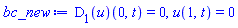 (D[1](u))(0, t) = 0, u(1, t) = 0