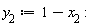 y__2 := 1-x__2