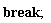 break