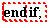 "end if;"