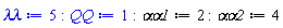 `&lambda;&lambda;` := 5; -1; QQ := 1; -1; `&alpha;&alpha;1` := 2; -1; `&alpha;&alpha;2` := 4