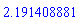 2.191408881