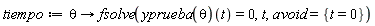 tiempo := proc (theta) options operator, arrow; fsolve((yprueba(theta))(t) = 0, t, avoid = {t = 0}) end proc