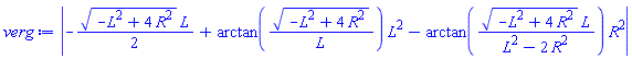 abs(-(1/2)*(-L^2+4*R^2)^(1/2)*L+arctan((-L^2+4*R^2)^(1/2)/L)*L^2-arctan((-L^2+4*R^2)^(1/2)*L/(L^2-2*R^2))*R^2)