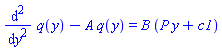 diff(diff(q(y), y), y)-A*q(y) = B*(P*y+c1)