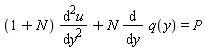 (1+N)*(diff(u(y), y, y))+N*(diff(q(y), y)) = P