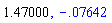 1.47, -0.7642394939e-1