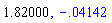 1.82, -0.4141866772e-1