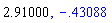 2.91, -.4308781034