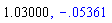 1.03, -0.5361039903e-1
