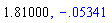 1.81, -0.5340847477e-1