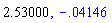 2.53, -0.4145683033e-1