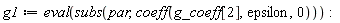g1 := eval(subs(par, coeff(g_coeff[2], epsilon, 0))):