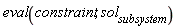eval(constraint, sol__subsystem)