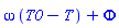 omega*(T0-T)+Phi