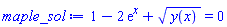 1-2*exp(x)+y(x)^(1/2) = 0