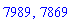 7989, 7869