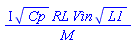 I*Cp^(1/2)*RL*Vin*L1^(1/2)/M