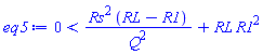 0 < Rs^2*(RL-R1)/Q^2+RL*R1^2