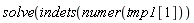 "solve(indets(numer(tmp1[1]))"
