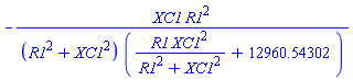 -XC1*R1^2/((R1^2+XC1^2)*(R1*XC1^2/(R1^2+XC1^2)+12960.54302))