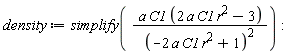 density := simplify(a*C1*(2*C1*a*r^2-3)/(-2*C1*a*r^2+1)^2)