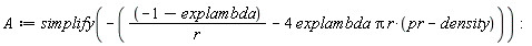 A := simplify(-(-1-explambda)/r+4*explambda*Pi*r*(pr-density))