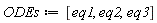 ODEs := [eq1, eq2, eq3]
