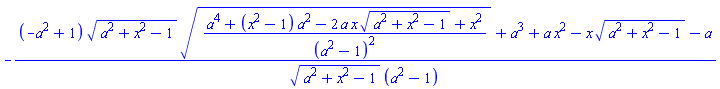 -((-a^2+1)*(a^2+x^2-1)^(1/2)*((a^4+(x^2-1)*a^2-2*a*x*(a^2+x^2-1)^(1/2)+x^2)/(a^2-1)^2)^(1/2)+a^3+a*x^2-x*(a^2+x^2-1)^(1/2)-a)/((a^2+x^2-1)^(1/2)*(a^2-1))