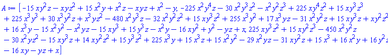 [-15*x*y^2*z-x*y*z^2+15*x^2*y+x^2*z-x*y*z+x^2-y, -225*x^2*y^4*z-30*x^2*y^3*z^2-x^2*y^2*z^3+225*x*y^4*z^2+15*x*y^3*z^3+225*x^3*y^3+30*x^3*y^2*z+x^3*y*z^2-480*x^2*y^3*z-32*x^2*y^2*z^2+15*x*y^3*z^2+255*x^3*y^2+17*x^3*y*z-31*x^2*y^2*z+15*x*y^3*z+x*y^2*z^2+16*x^3*y-15*x^2*y^2-x^2*y*z-15*x*y^3+15*y^3*z-x^2*y-16*x*y^2+y^2-y*z+x, 225*x*y^3*z^2+15*x*y^2*z^3-450*x^2*y^2*z-30*x^2*y*z^2-15*x*y^3*z+14*x*y^2*z^2+15*y^3*z^2+225*x^3*y+15*x^3*z+15*x^2*y^2-29*x^2*y*z-31*x*y^2*z+15*x^3+16*x^2*y+16*y^2*z-16*x*y-y*z+x]