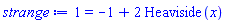1 = -1+2*Heaviside(x)