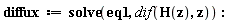 diffux := solve(eq1, dif(H(z), z))