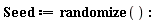 Seed := randomize()