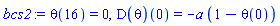 theta(16) = 0, (D(theta))(0) = -a*(1-theta(0))
