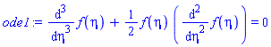 diff(diff(diff(f(eta), eta), eta), eta)+(1/2)*f(eta)*(diff(diff(f(eta), eta), eta)) = 0