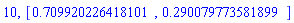 10, [HFloat(0.7099202264181006), HFloat(0.29007977358189907)]