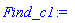 "Find_c1:="