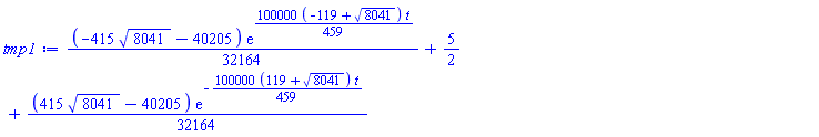 (1/32164)*(-415*8041^(1/2)-40205)*exp((100000/459)*(-119+8041^(1/2))*t)+5/2+(1/32164)*(415*8041^(1/2)-40205)*exp(-(100000/459)*(119+8041^(1/2))*t)
