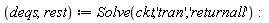 deqs, rest := Solve(ckt, 'tran', 'returnall')
