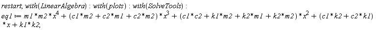 restart; with(LinearAlgebra); with(plots); with(SolveTools); eq1 := m1*m2*x^4+(c1*m2+c2*m1+c2*m2)*x^3+(c1*c2+k1*m2+k2*m1+k2*m2)*x^2+(c1*k2+c2*k1)*x+k1*k2