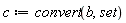 c := convert(b, set)